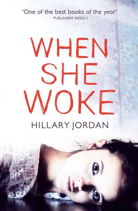 Hillary Jordan: When She Woke, Buch
