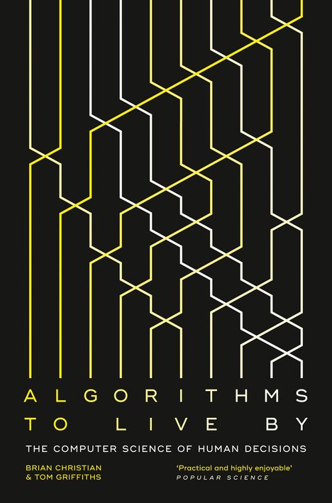Brian Christian: Algorithms to Live By, Buch