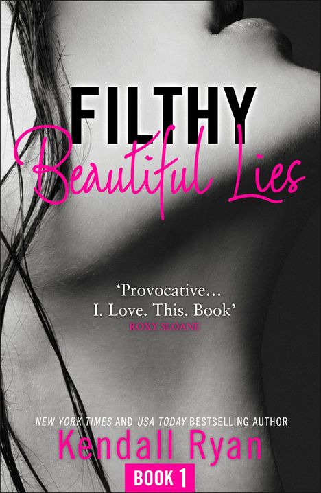 Kendall Ryan: Filthy Beautiful Lies, Buch