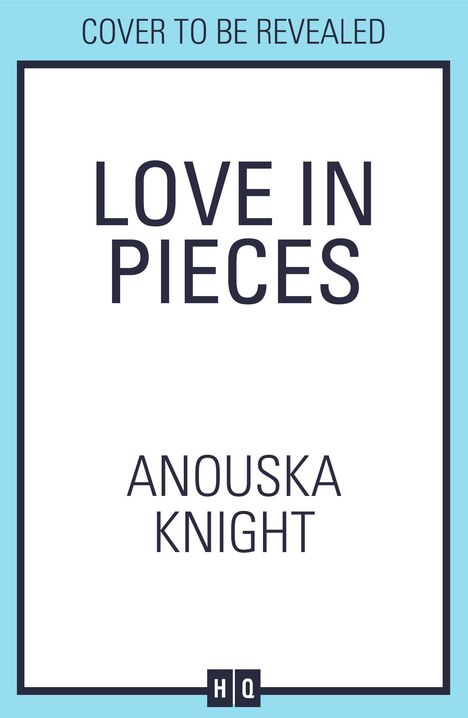 Anouska Knight: Love in Pieces, Buch