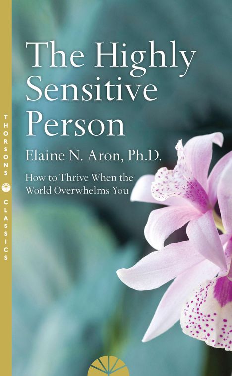Elaine N. Aron: The Highly Sensitive Person, Buch