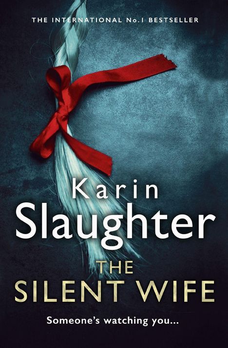 Karin Slaughter: The Silent Wife, Buch
