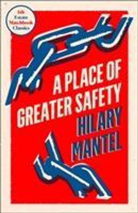 Hilary Mantel: A Place of Greater Safety, Buch