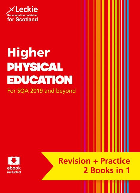 Leckie: Complete Revision and Practice Sqa Exams - Higher Physical Education Complete Revision and Practice: Revise Curriculum for Excellence Sqa Exams, Buch