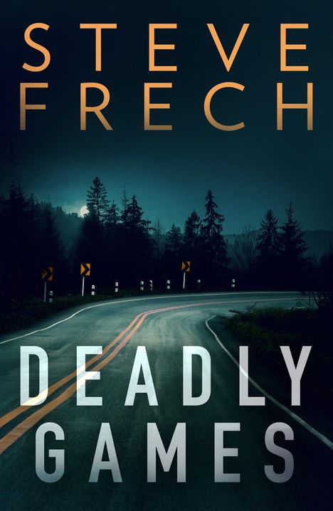 Steve Frech: Deadly Games, Buch