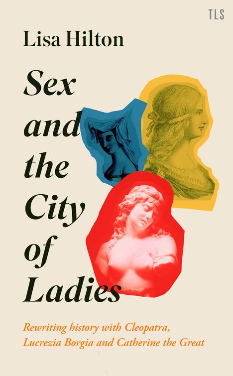 Lisa Hilton: Sex and the City of Ladies, Buch