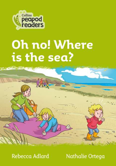 Rebecca Adlard: Oh no! Where is the sea?, Buch