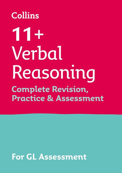 Collins 11: 11+ Verbal Reasoning Complete Revision, Practice &amp; Assessment for GL, Buch