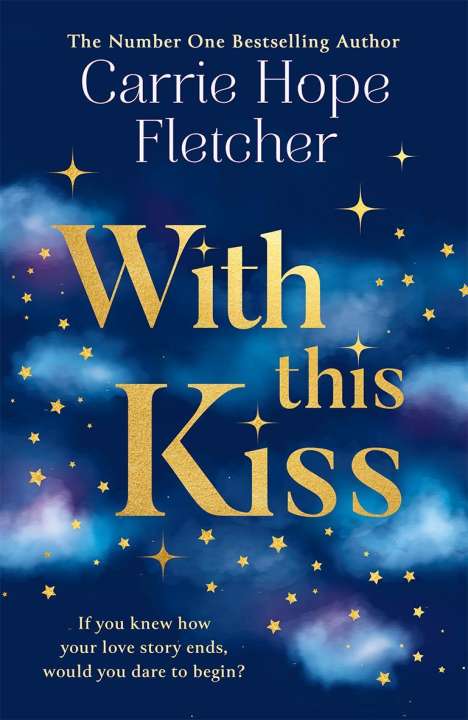 Carrie Hope Fletcher: With This Kiss, Buch