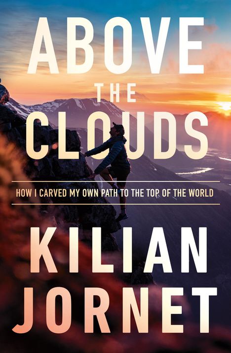 Kilian Jornet: Above the Clouds, Buch