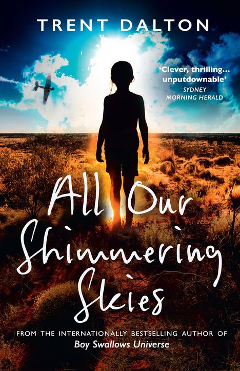 Trent Dalton: All Our Shimmering Skies, Buch
