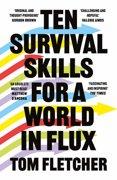 Tom Fletcher: Ten Survival Skills for a World in Flux, Buch