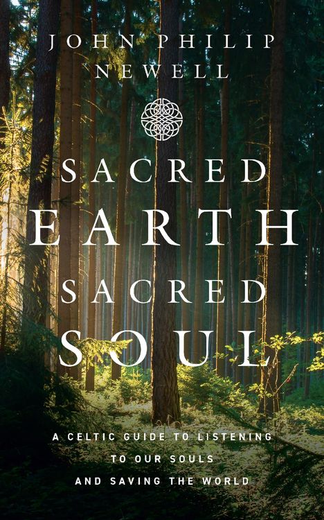 John Philip Newell: Sacred Earth, Sacred Soul, Buch