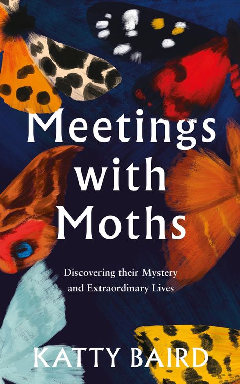 Katty Baird: Meetings with Moths, Buch