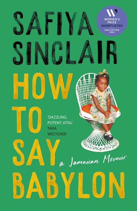 Safiya Sinclair: How To Say Babylon, Buch