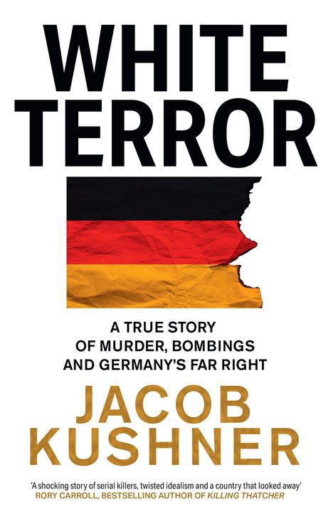 Jacob Kushner: White Terror, Buch
