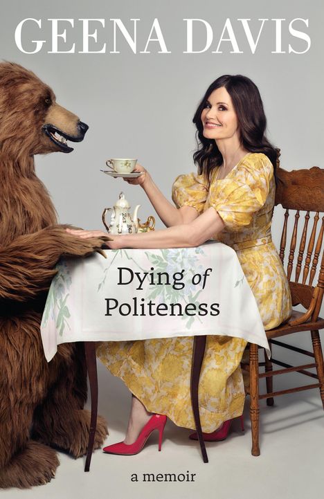Geena Davis: Dying of Politeness, Buch