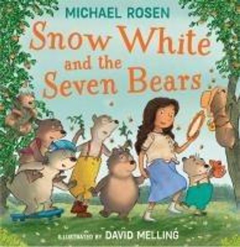 Michael Rosen (geb. 1963): Snow White and the Seven Bears, Buch