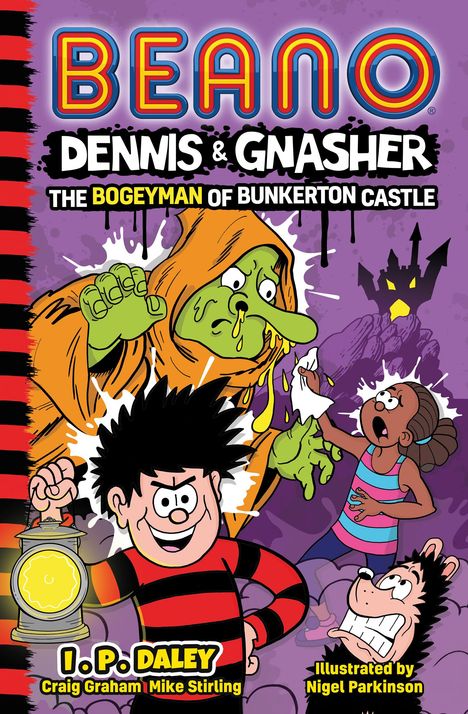 Beano Studios: Beano Dennis &amp; Gnasher: The Bogeyman of Bunkerton Castle, Buch