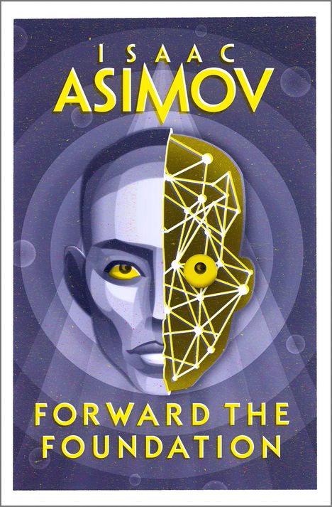 Isaac Asimov: Forward the Foundation, Buch