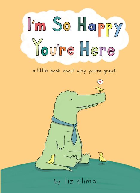 Liz Climo: I'm So Happy You're Here, Buch