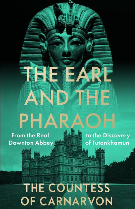 The Countess of Carnarvon: The Earl and the Pharaoh, Buch