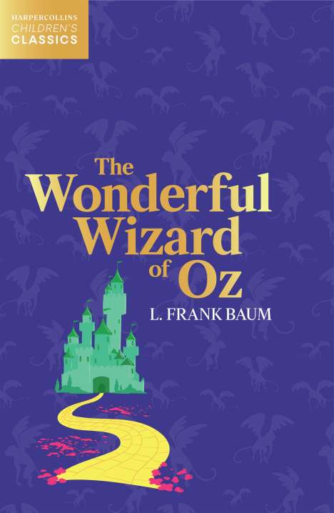 L. Frank Baum: Baum, L: The Wonderful Wizard of Oz, Buch