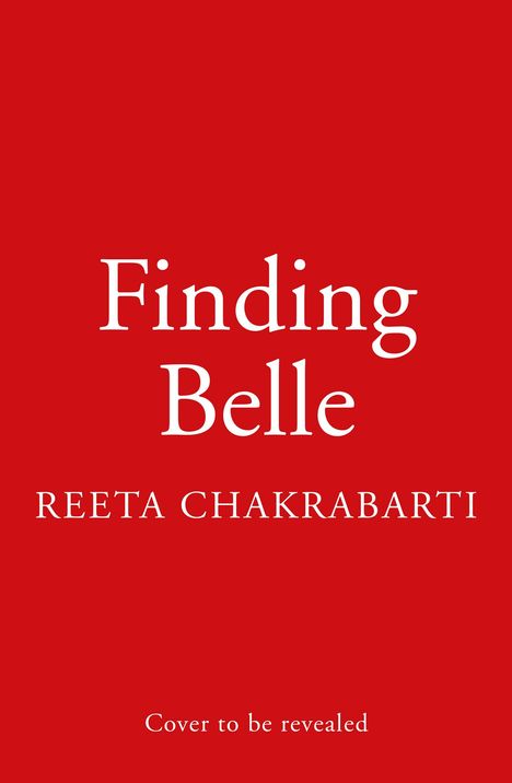 Reeta Chakrabarti: Finding Belle, Buch