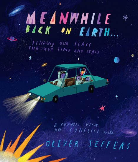 Oliver Jeffers: Meanwhile Back on Earth, Buch