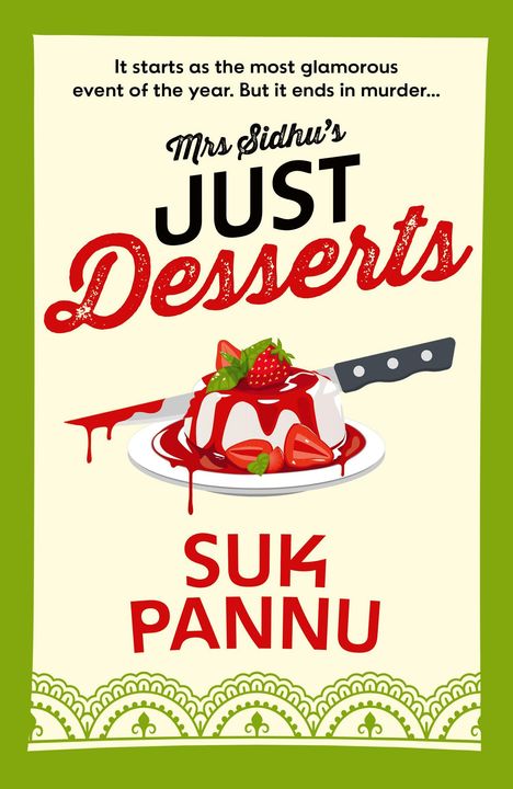 Text: "It starts as the most glamorous event of the year. But it ends in murder... Mrs Sidhu's JUST Desserts Suk Pannu". Eine Illustration zeigt Pudding mit Erdbeeren und einem Messer.