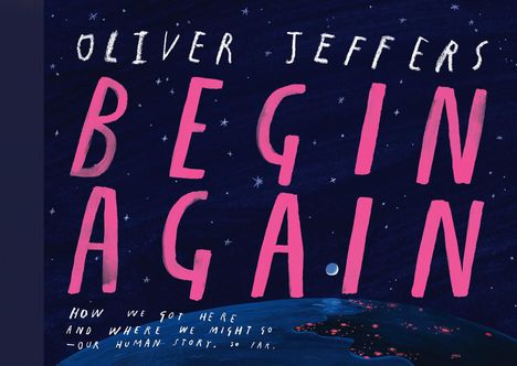 Oliver Jeffers: Begin Again, Buch