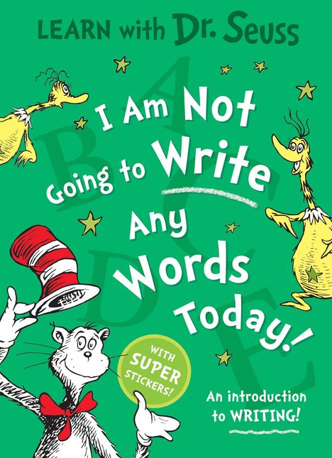 Seuss: I Am Not Going to Write Any Words Today, Buch