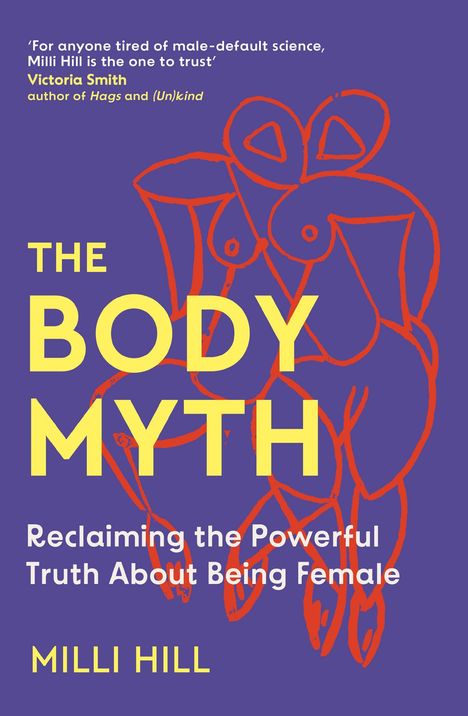„The Body Myth: Reclaiming the Powerful Truth About Being Female“ von Milli Hill. Lila Hintergrund, rote Strichzeichnung.