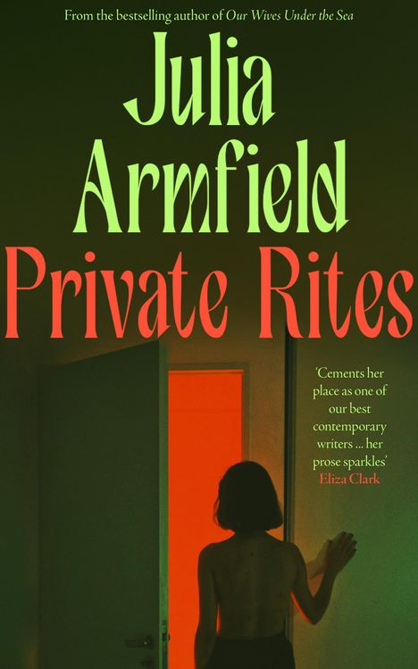 Julia Armfield: Private Rites, Buch