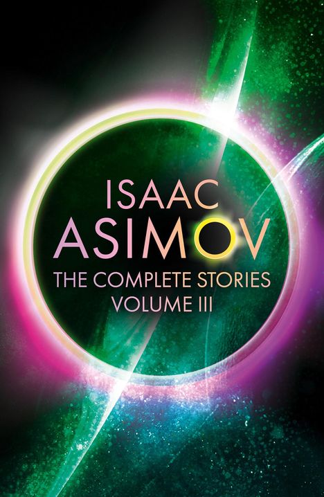 Isaac Asimov: The Complete Stories Volume III, Buch