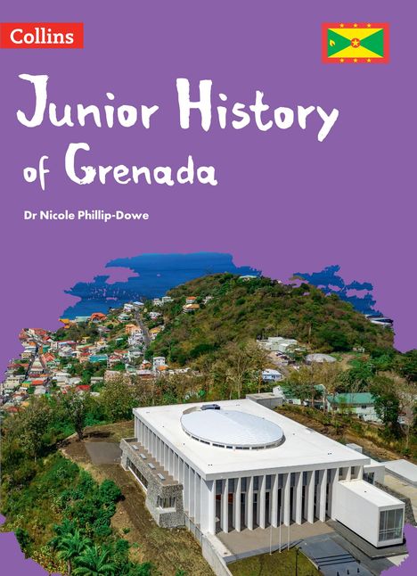 Nicole Phillip Dowe: Junior History of Grenada, Buch