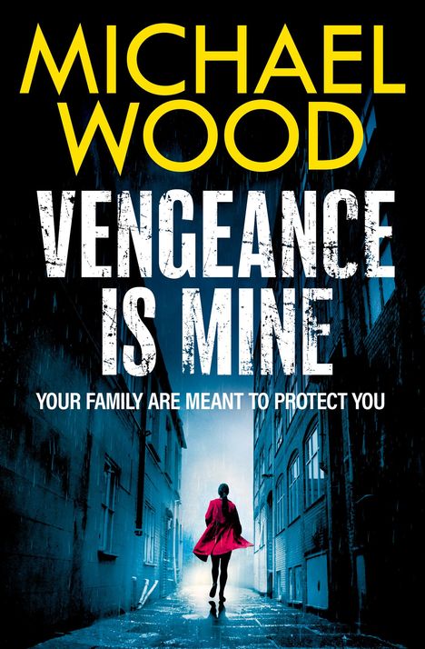 Michael Wood: Vengeance is Mine, Buch