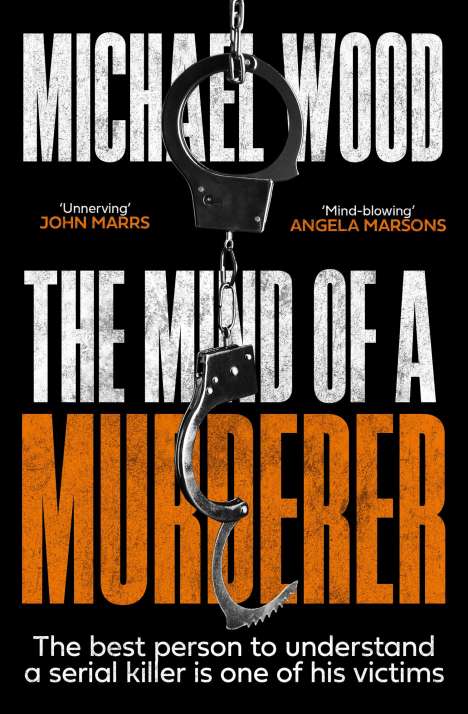 Michael Wood: The Mind of a Murderer, Buch
