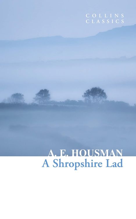 A E Housman: A Shropshire Lad, Buch