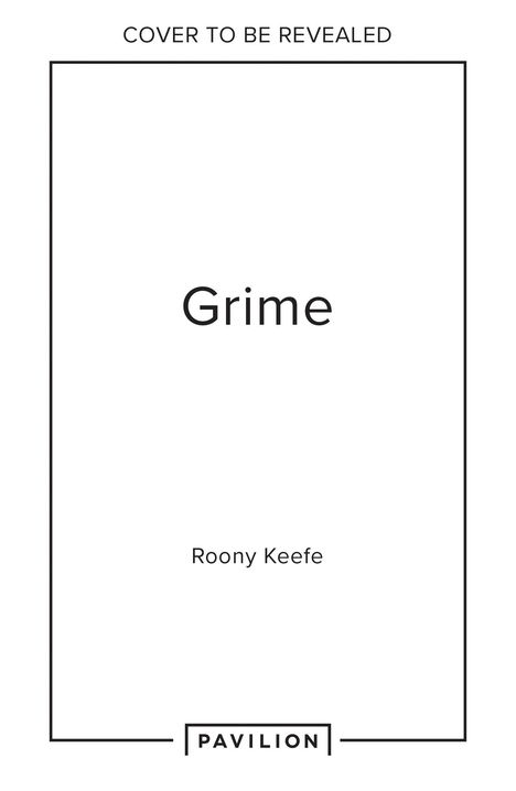 Roony Keefe: Grime, Buch