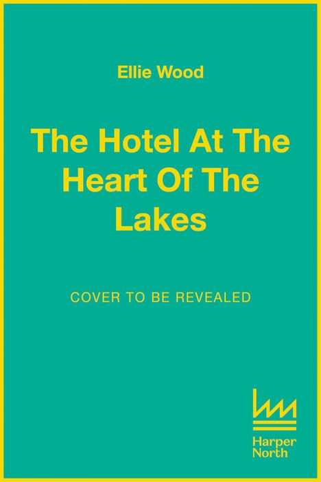 Ellie Wood: The Hotel at the Heart of the Lakes, Buch