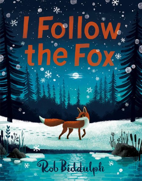 Rob Biddulph: I Follow The Fox, Buch