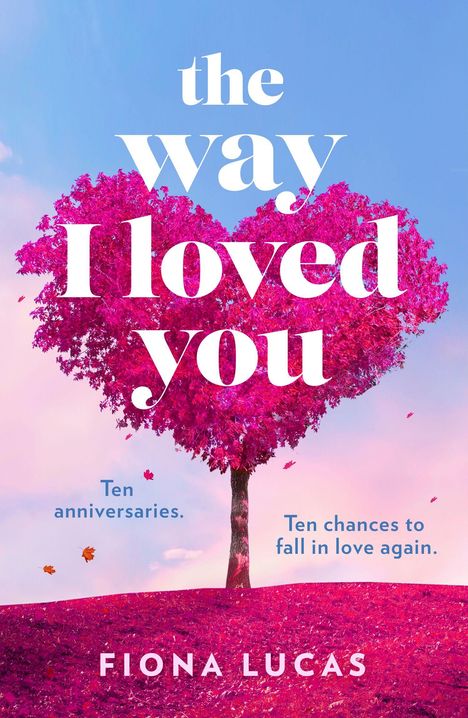 Fiona Lucas: The Way I Loved You, Buch