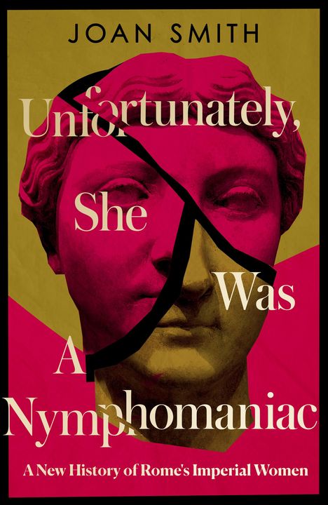 Joan Smith: Unfortunately, She was a Nymphomaniac, Buch
