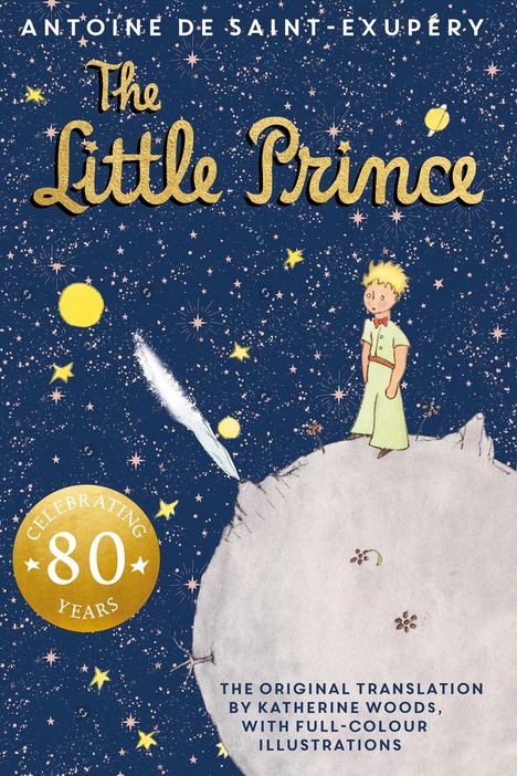 Antoine de Saint-Exupéry: The Little Prince. 80th Anniversary Edition, Buch