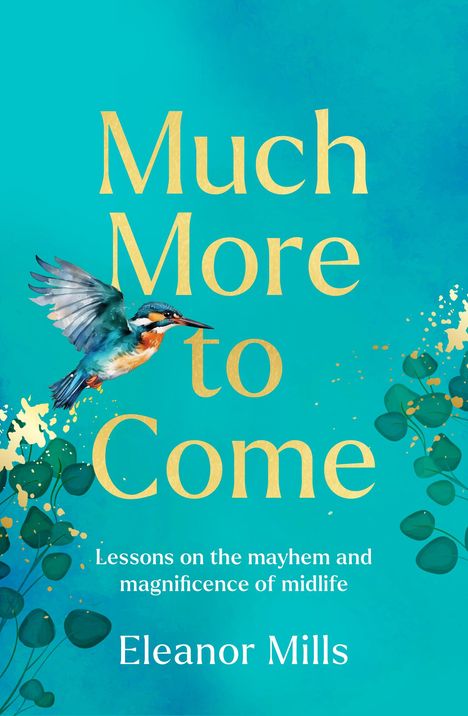 Eleanor Mills: Much More To Come, Buch