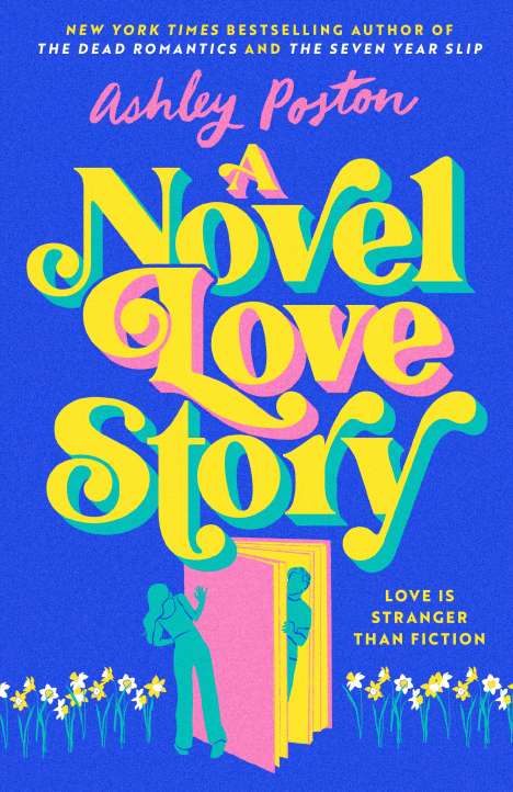Ashley Poston: A Novel Love Story, Buch