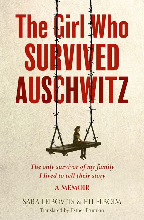 Eti Elboim: The Girl Who Survived Auschwitz, Buch