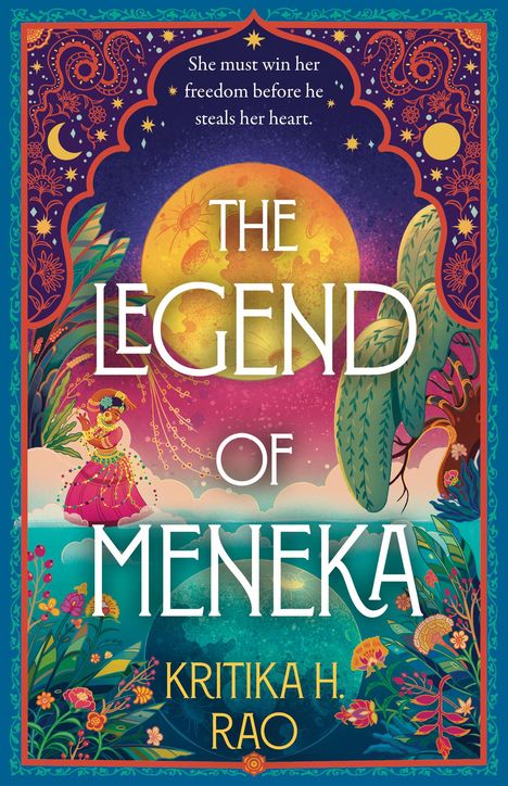 Kritika H. Rao: The Legend of Meneka, Buch