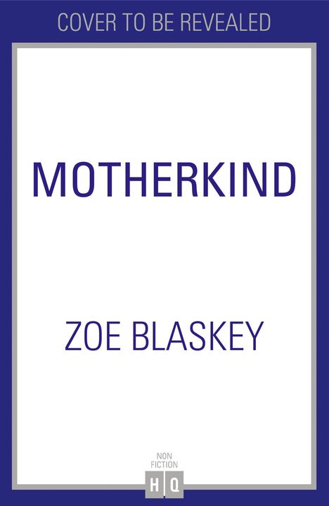 Zoe Blaskey: Motherkind, Buch